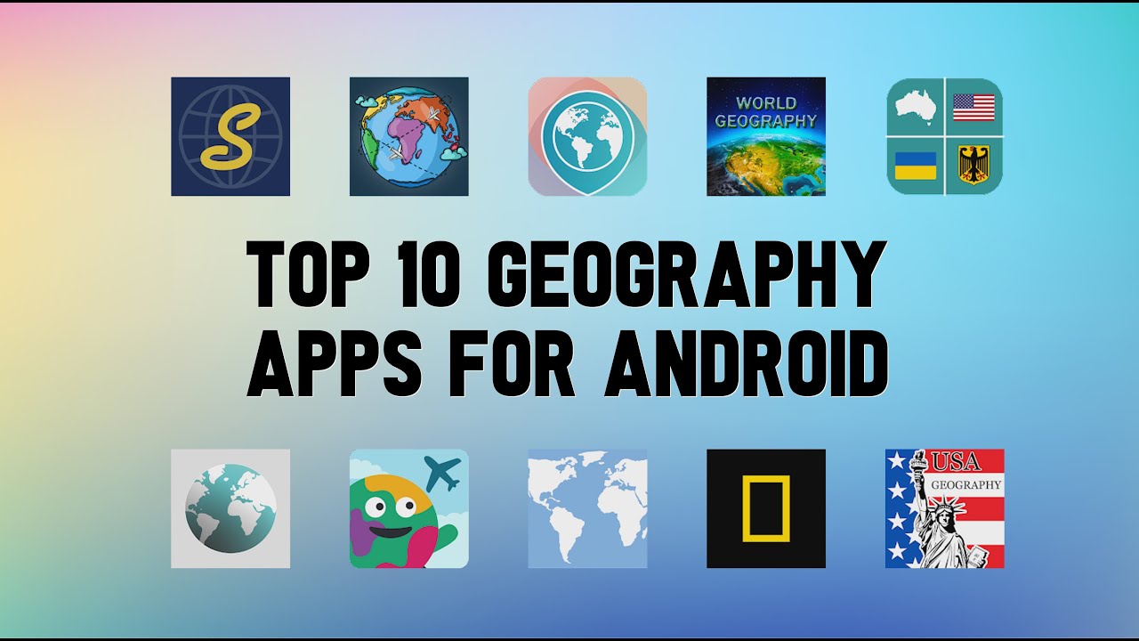 Top 10 Best Geography Apps For Android