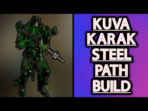 Kuva Karak | Steel Path Viable Build | Warframe