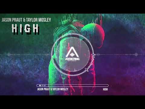 Jason Praut & Taylor Mosley - High