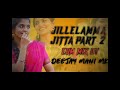 Jillelamma Jitta Part 2 Original Song Dj Remix Part 2 DJ SONG FLOK SONG LATEST