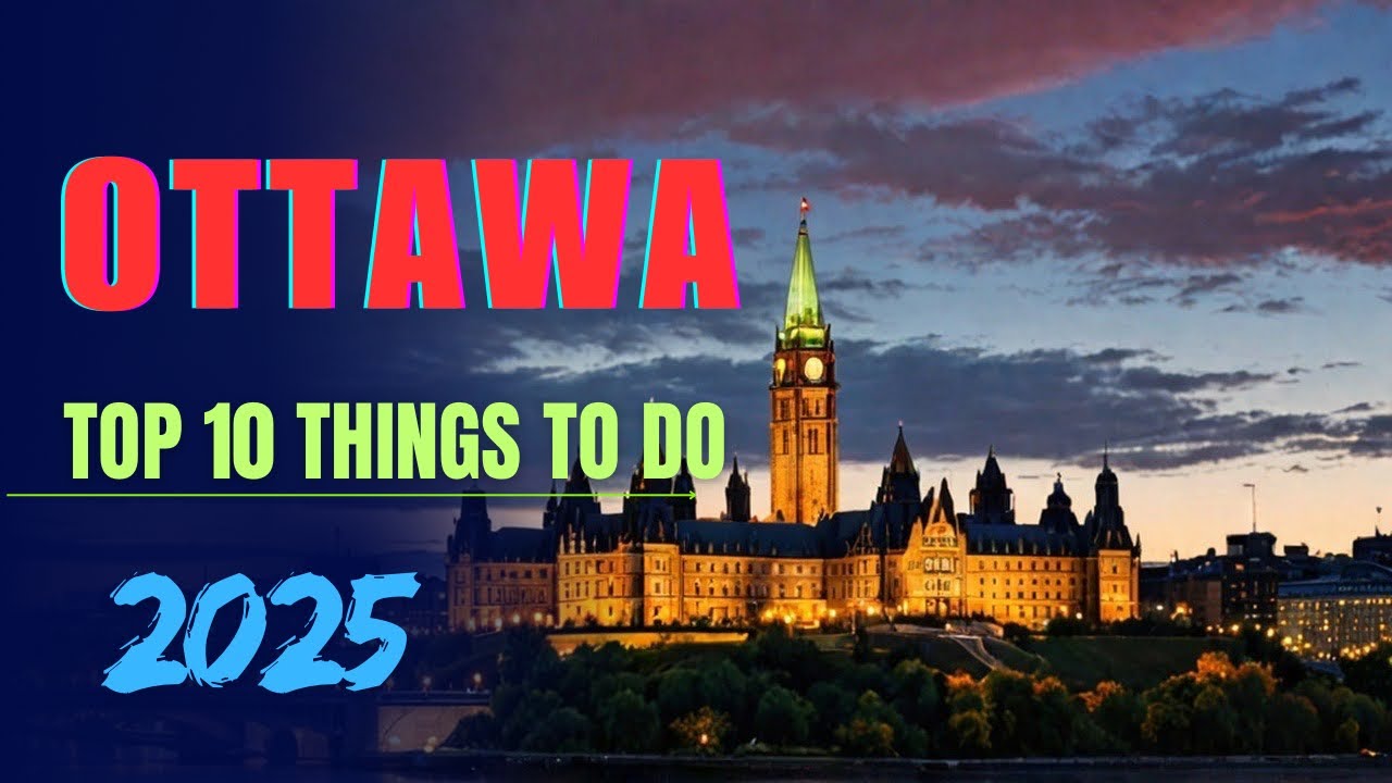 Top 10 Things to Do in Ottawa, Canada 🇨🇦 | Must-See Attractions & Hidden Gems!