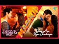 Tumhare Hi Rahenge Hum X Phir Aur Kya Chahiye Shubhadip Dey