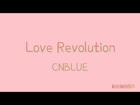 CNBLUE (씨엔블루) - Love Revolution [Lyrics Video]