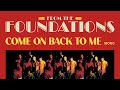 The Foundations - Come On Back to Me (Mono) [Official Audio]