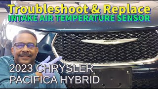 2017-2023 CHRYSLER PACIFICA HYBRID 3.6L - Bad Intake Air Temperature (IAT) Sensor