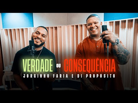Jorginho Faria - Verdade ou Consequência - Part Di Propósito (Clipe Oficial)