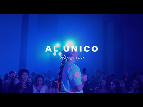 Che Róga Band - Al Único (En Vivo)