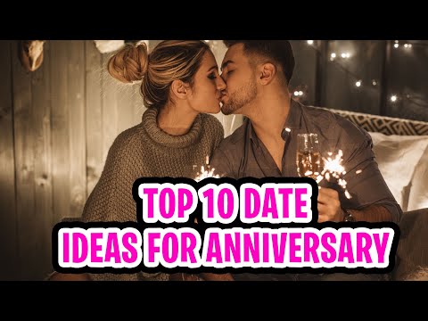 Top 10 Date Ideas For Anniversary Celebration