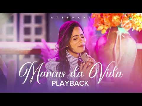 Stefhany  | Marcas da Vida  [Playback] Essência - Canções que Marcaram