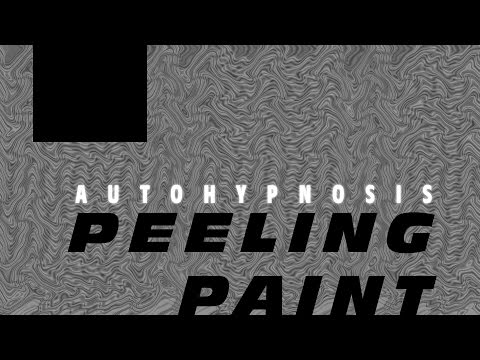 Autohypnosis - Peeling Paint