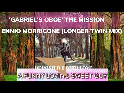 GABRIEL'S OBOE' THE MISSION ENNIO MORRICONE (LONGER TWIN MIX)
