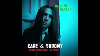 Marilyn Manson Cake &amp; Sodomy DeMOS ReMix 2023 By APfnS