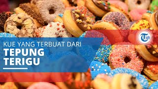 Donat, Kue yang Terbuat dari Tepung Terigu dengan Bentuk Bulat dengan Lubang di Tengahnya