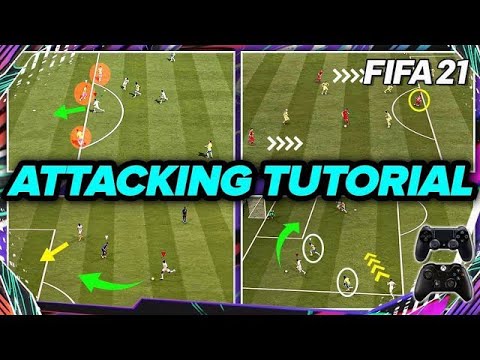 FIFA 21 ATTACKING TUTORIAL - HOW TO ATTACK IN FIFA 21 (BEST ATTACKING MOVES)