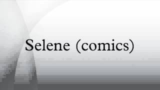 Selene (comics)