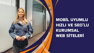 Mobil uyumlu hızlı ve seo’lu kurumsal web siteleri