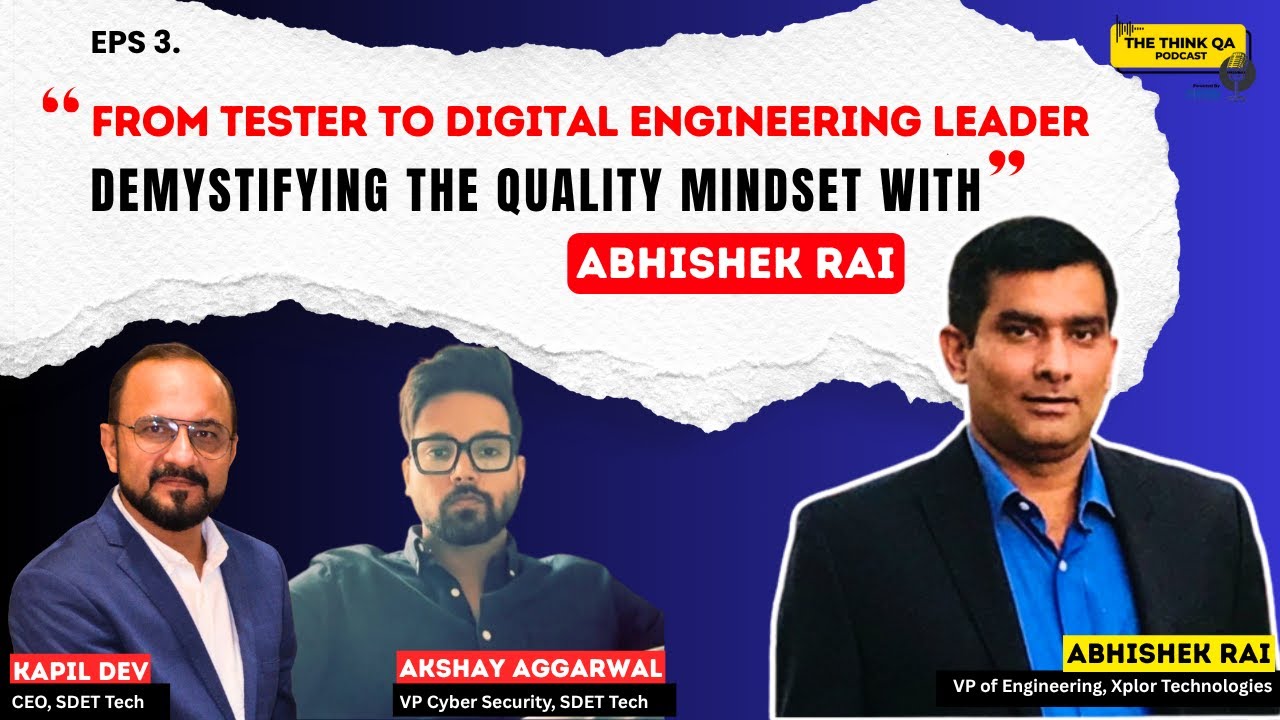 Thumbnail for From Tester to Digital Engineering Leader, with Mr. Abhishek Rai