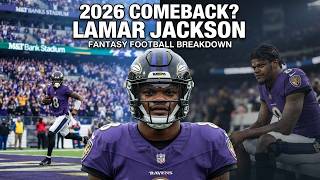 Will Lamar Jackson Bounce Back in 2026 Fantasy Football Breakdown