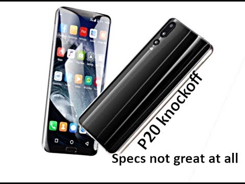 P20 Knockoff Smartphone HardWare Information