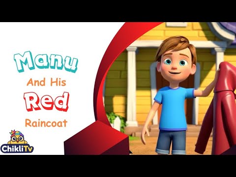 Manu’s Red Raincoat  | English story | Moral stories for kids | ChikliTV