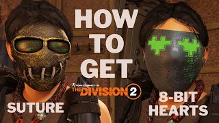 How To Get SUTURE Mask And 8 BIT HEARTS Mask The Division 2 The Pact!