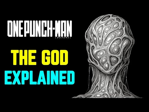 The God Explained (One Punch Man) - Mysterious Cosmic Immortal Entity Who Can Destroy All Realities!