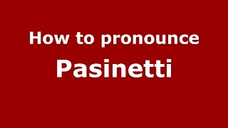 How to pronounce Pasinetti