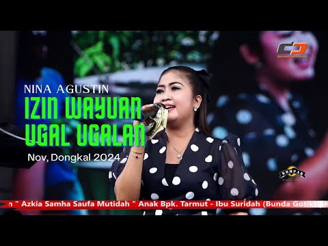 Nina Agustin - Izin Wayuan & Ugal Ugalan Live SUKASARI