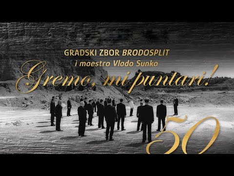GRADSKI ZBOR BRODOSPLIT "GREMO, MI PUNTARI!" - monografija 50. obljetnica