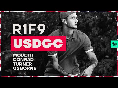 2019 USDGC | R1F9 | McBeth, Conrad, Turner, Osborne