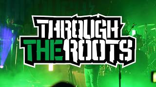 Through the Roots | HERE TO STAY | Garden Amp (11/16/2018) LIVE