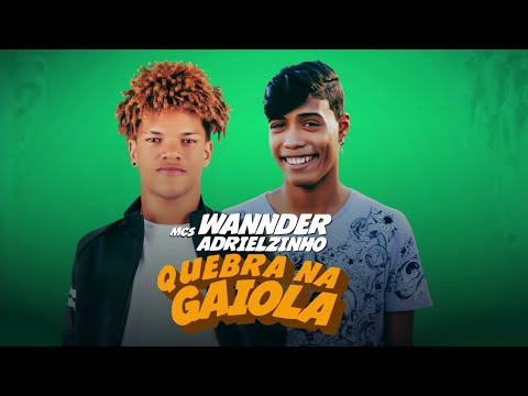 Wannder & Adrielzinho - Quebra Na Gaiola ( JS ) ( Áudio Oficial )