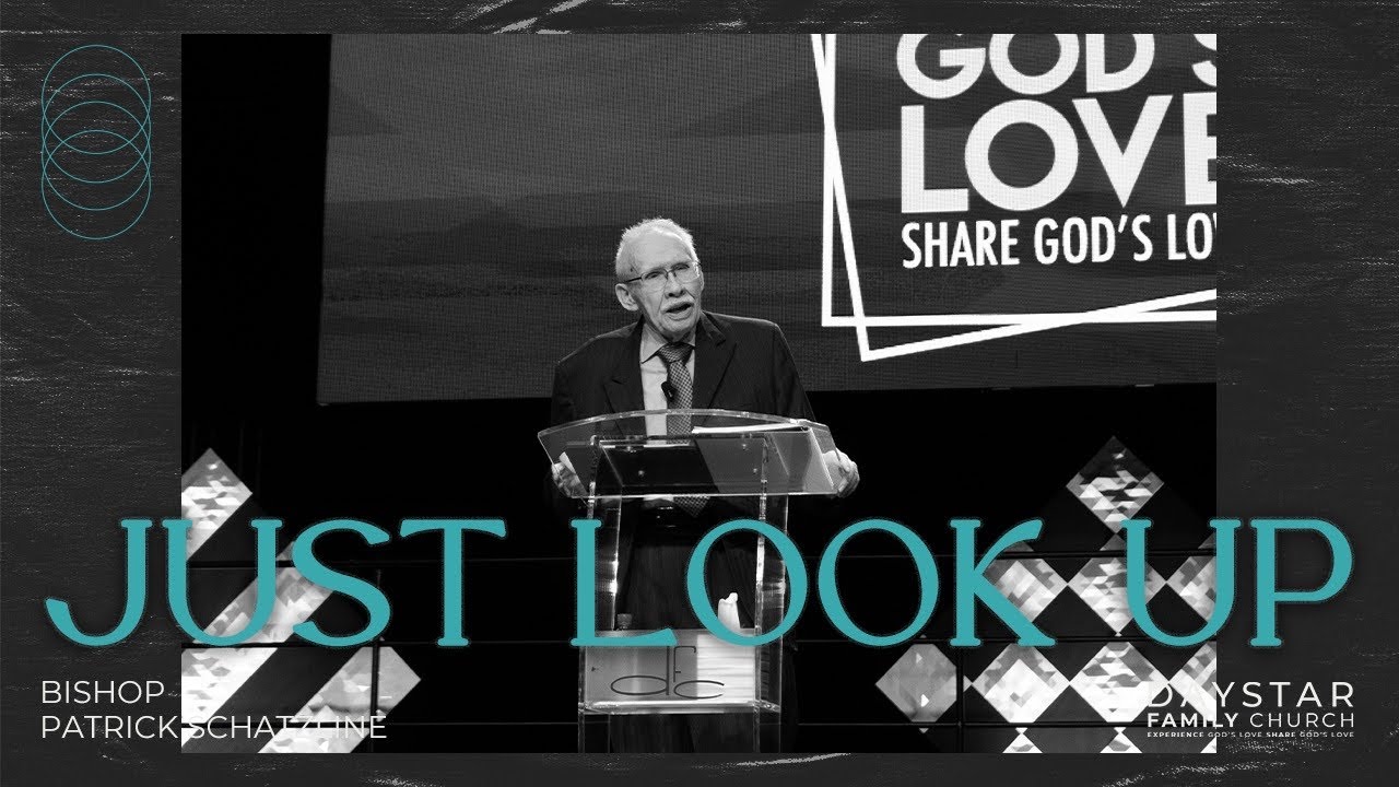 Just Look Up | Bishop Patrick Schatzline | November 24, 2024