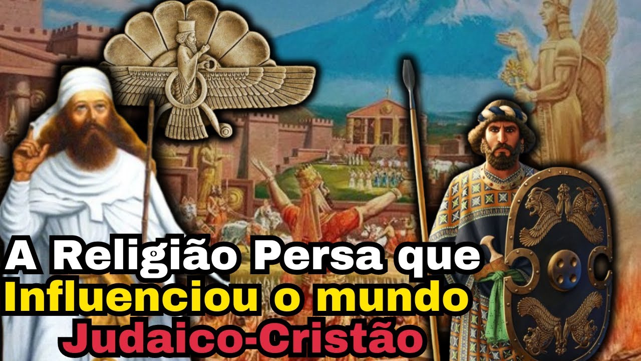 Zoroastrismo: A Antiga Religião do IRÃ que influenciou o Judaísmo e Cristianismo!