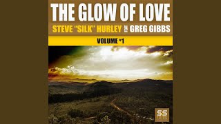 The Glow Of Love (Silk's Classic Vibe Pt. 1 & 2)