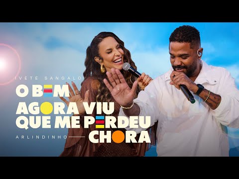 Ivete Sangalo, Arlindinho - O Bem / Agora Viu Que Me Perdeu | Ivete Clareou (Vídeo Oficial)