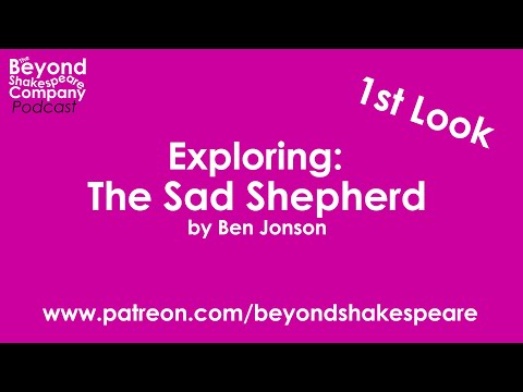 The Sad Shepherd, or A Tale of Robin Hood (Beyond Shakespeare, webcam, 2021)
