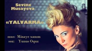 Sevinc Musayeva - YALVARMA