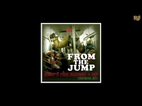 Bobby J From Rockaway - From The Jump