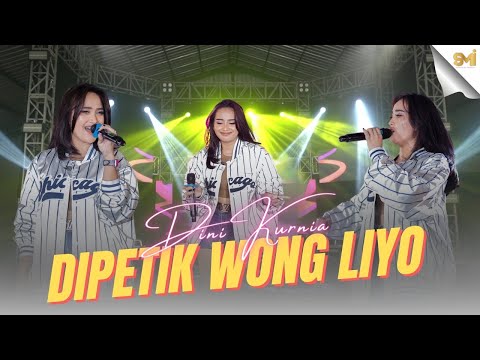 DIPETIK WONG LIYO - DINI KURNIA ( OFFICIAL MUSIC VIDEO )