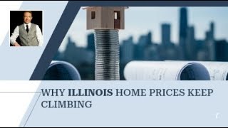 Why Illinois Home Prices Keep Climbing