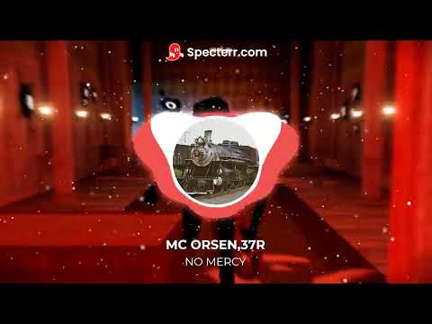 MC ORSEN,37R-NO MERCY