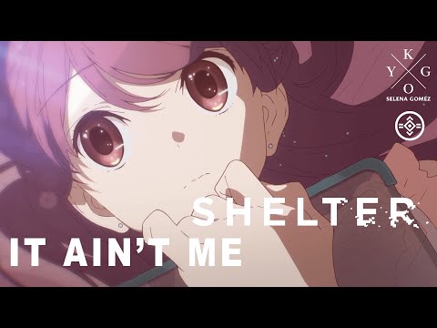 [𝕞𝕒𝕤𝕙 𝕦𝕡] 💭 IT AIN'T ME X SHELTER | KYGO X SELENA GOMEZ X PORTER ROBINSON X MADEON