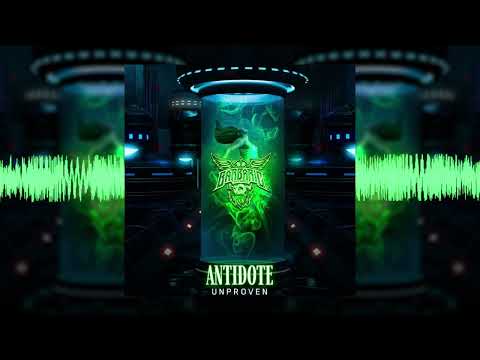 Unproven - Antidote