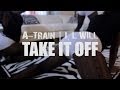 A Train I L Will Take It Off Shot By SheHeartsTevin