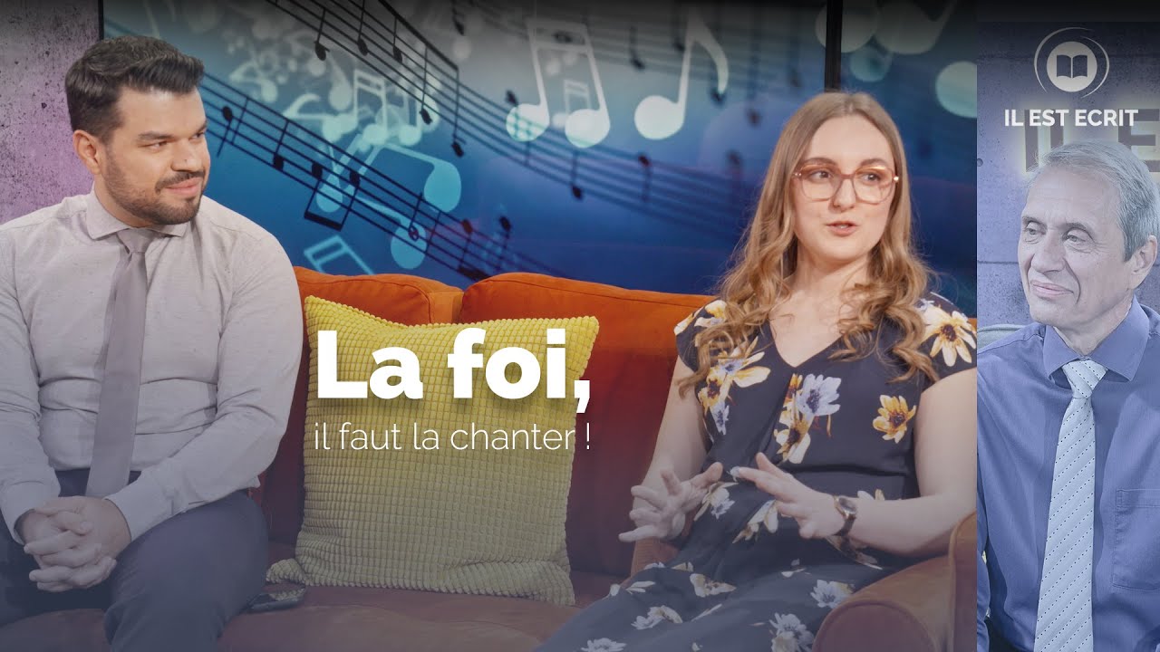 La foi, il faut la chanter !
