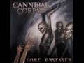 Cannibal Corpse -When Death Replaces Life-