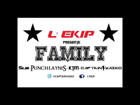 L'Ekip - Family [ SLM x Punchlaynis x Captain Yasko x KTM ]