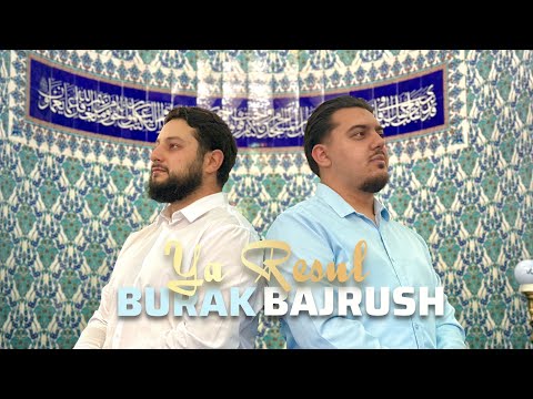 BAJRUSH BERISHA & BURAK ÖZTÜRK  - YA RESUL (OFFICIAL VIDEO)