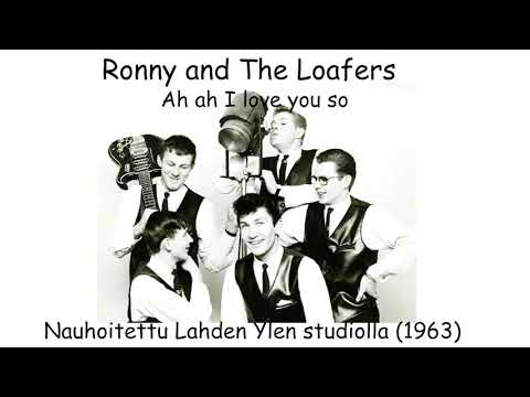 Ronny and The Loafers - Ah ah I love you so (1963)